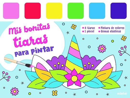 Mis bonitas tiaras para pintar | 9788468369204 | Varios autores | Librería Castillón - Comprar libros online Aragón, Barbastro