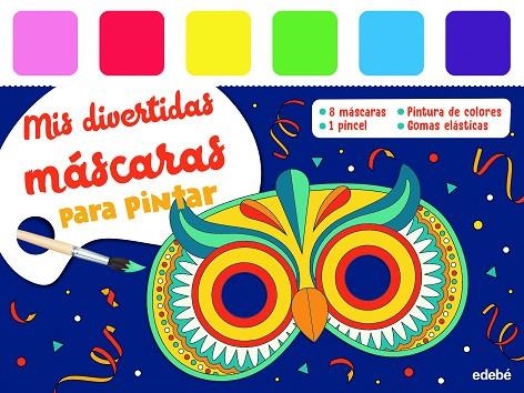 Mis divertidas máscaras para pintar | 9788468369211 | Varios autores | Librería Castillón - Comprar libros online Aragón, Barbastro