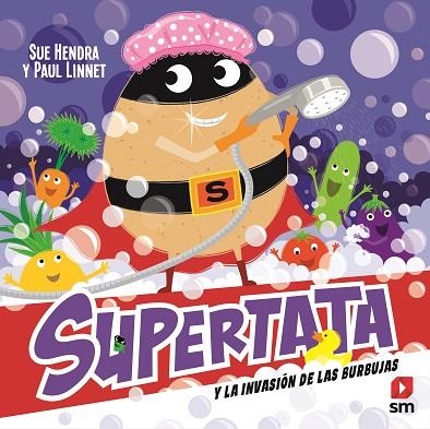 SUPERTATA Y LA INVASIÓN DE LAS BURBUJAS | 9788411821995 | Hendra, Sue/Linnet, Paul | Librería Castillón - Comprar libros online Aragón, Barbastro