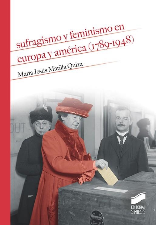 Sufragismo y feminismo en Europa y América (1789-1948) | 9788491711988 | Matilla Quiza, María Jesús | Librería Castillón - Comprar libros online Aragón, Barbastro