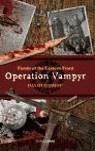 OPERACION VAMPIRO | 9788448040192 | BISHOP, DAVID | Librería Castillón - Comprar libros online Aragón, Barbastro