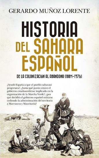 Historia del Sahara español | 9788410520394 | Gerardo Muñoz Lorente | Librería Castillón - Comprar libros online Aragón, Barbastro