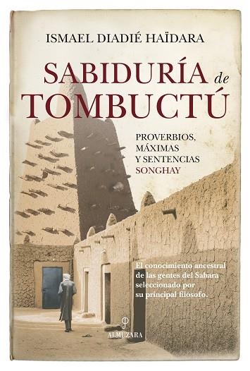 Sabiduría de Tombuctú | 9788411318785 | Ismael Diadié Haïdara | Librería Castillón - Comprar libros online Aragón, Barbastro