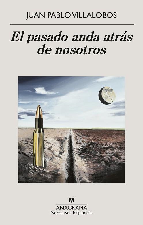 El pasado anda atrás de nosotros | 9788433922267 | Villalobos, Juan Pablo | Librería Castillón - Comprar libros online Aragón, Barbastro