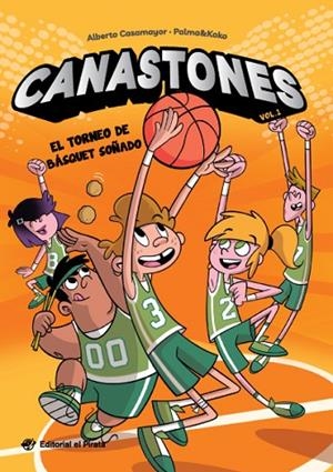 Canastones - El torneo de básquet soñado | 9788419898067 | Casamayor, Alberto | Librería Castillón - Comprar libros online Aragón, Barbastro