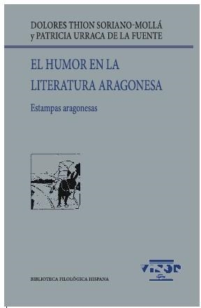 El humor en la literatura aragonesa | 9788498952896 | Thion Soriano-Mollá, Dolores/Urraca de la Fuente, Patricia | Librería Castillón - Comprar libros online Aragón, Barbastro