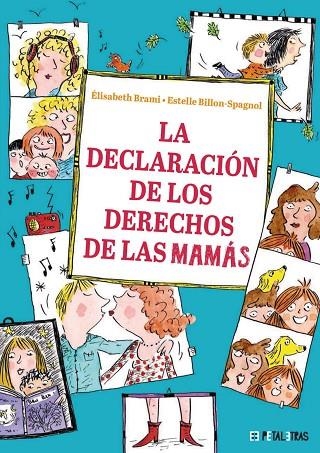 La declaración de los derechos de las mamás | 9788419893239 | Brami, Élisabeth | Librería Castillón - Comprar libros online Aragón, Barbastro