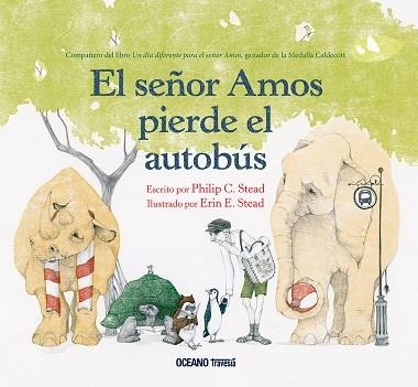 SEÑOR AMOS PIERDE EL AUTOBÚS, EL | 9786075574912 | Stead, Philip C. | Librería Castillón - Comprar libros online Aragón, Barbastro