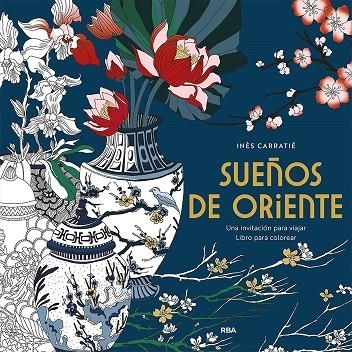 Sueños de Oriente. Una invitación para viajar | 9788491871316 | Carrantié, Inès | Librería Castillón - Comprar libros online Aragón, Barbastro