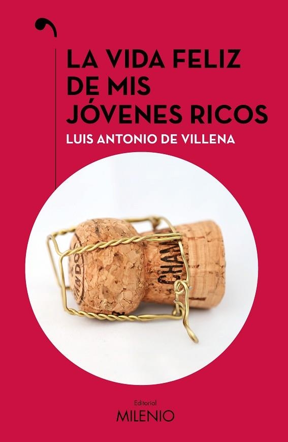 La vida feliz de mis jóvenes ricos | 9788419884565 | de Villena, Luis Antonio | Librería Castillón - Comprar libros online Aragón, Barbastro