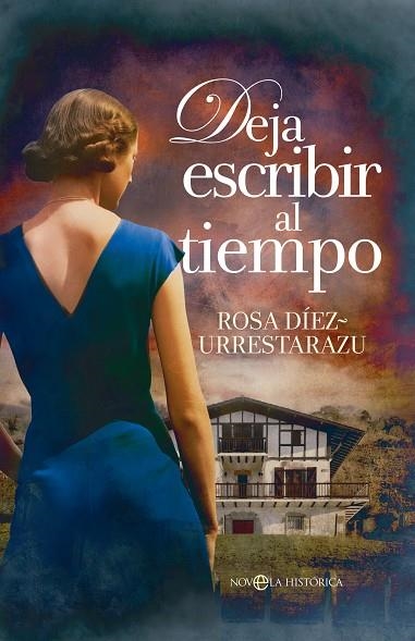 Deja escribir al tiempo | 9788413847542 | Díez-Urrestarazu, Rosa | Librería Castillón - Comprar libros online Aragón, Barbastro