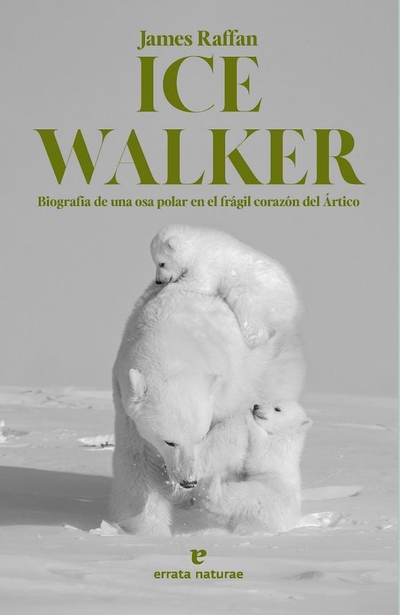 Ice Walker | 9788419158611 | Raffan, James | Librería Castillón - Comprar libros online Aragón, Barbastro