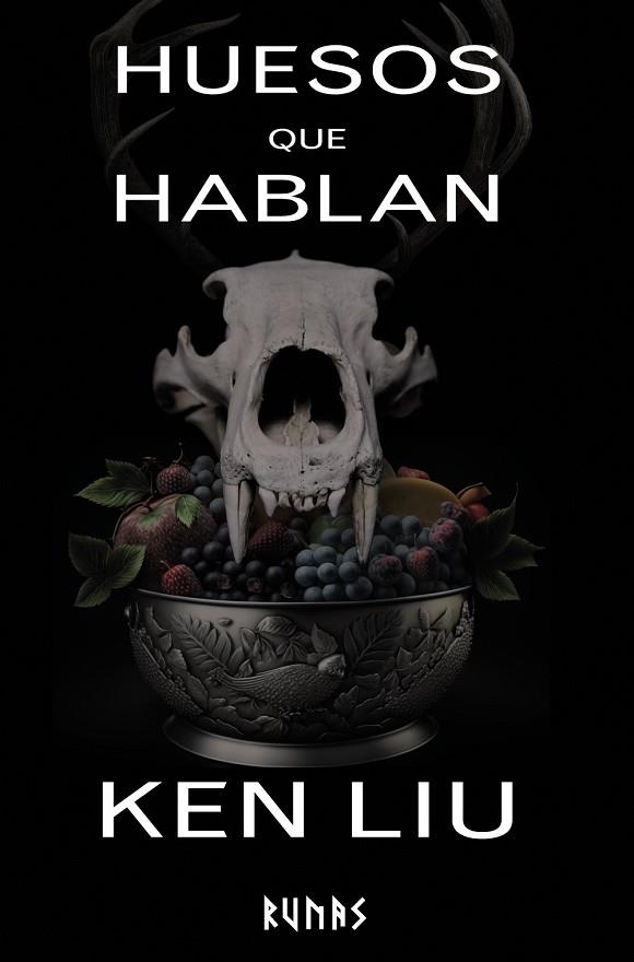 Huesos que hablan | 9788411485760 | Liu, Ken | Librería Castillón - Comprar libros online Aragón, Barbastro