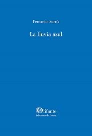 La lluvia azul | 9788412733839 | Sarría, Fernando | Librería Castillón - Comprar libros online Aragón, Barbastro