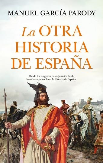 La otra historia de España | 9788410520592 | Manuel García Parody | Librería Castillón - Comprar libros online Aragón, Barbastro