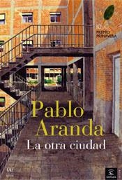 OTRA CIUDAD, LA | 9788467022087 | ARANDA, PABLO | Librería Castillón - Comprar libros online Aragón, Barbastro