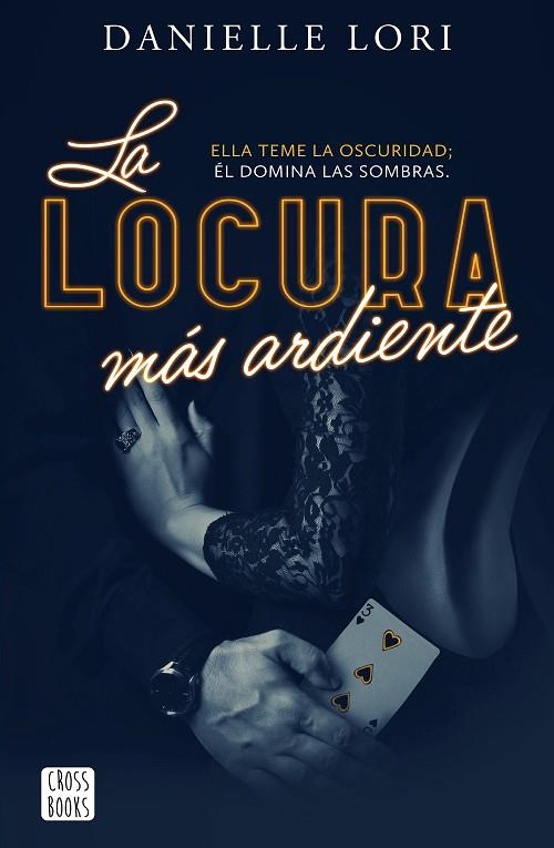 La locura más ardiente | 9788408287520 | Lori, Danielle | Librería Castillón - Comprar libros online Aragón, Barbastro