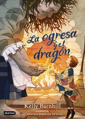 La ogresa y el dragón | 9788408283195 | Barnhill, Kelly | Librería Castillón - Comprar libros online Aragón, Barbastro