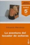 AVENTURA DEL TOCADOR DE SEÑORAS, LA - BOOKET 5 AÑOS | 9788432217449 | Mendoza, Eduardo | Librería Castillón - Comprar libros online Aragón, Barbastro