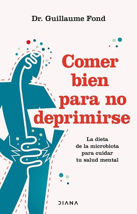 Comer bien para no deprimirse | 9788411191500 | Fond, Guillaume | Librería Castillón - Comprar libros online Aragón, Barbastro