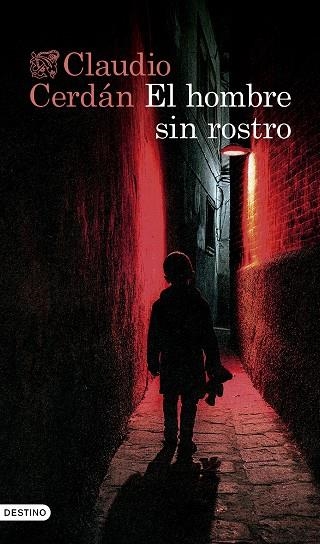 El hombre sin rostro | 9788423364985 | Cerdán, Claudio | Librería Castillón - Comprar libros online Aragón, Barbastro