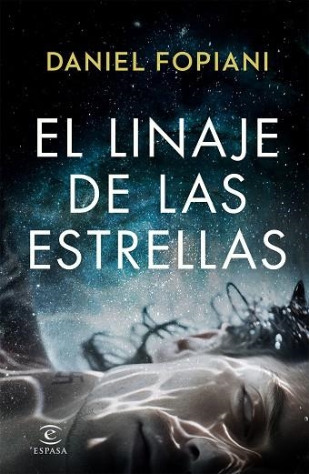 El linaje de las estrellas | 9788467072648 | Fopiani, Daniel | Librería Castillón - Comprar libros online Aragón, Barbastro