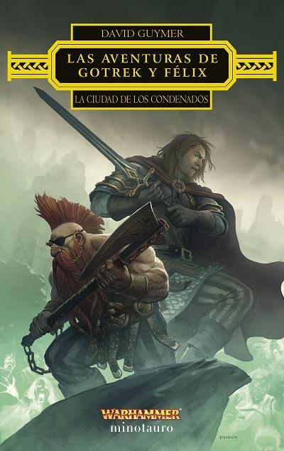 Las aventuras de Gotrek y Félix: La Ciudad de los Condenados | 9788445016923 | Guymer, David | Librería Castillón - Comprar libros online Aragón, Barbastro