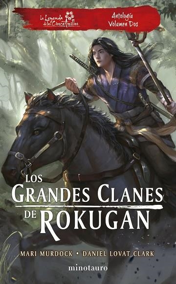 Los grandes clanes de Rokugan: Antología nº 02 | 9788445017005 | Murdock, Mari/Lovat Clark, Daniel | Librería Castillón - Comprar libros online Aragón, Barbastro