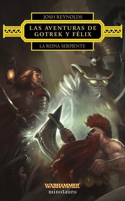 Las aventuras de Gotrek y Félix: La Reina Serpiente | 9788445017227 | Reynolds, Josh | Librería Castillón - Comprar libros online Aragón, Barbastro