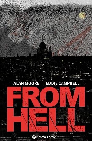 From Hell (nueva edición) | 9788411611398 | Moore, Alan/Campbell, Eddie | Librería Castillón - Comprar libros online Aragón, Barbastro