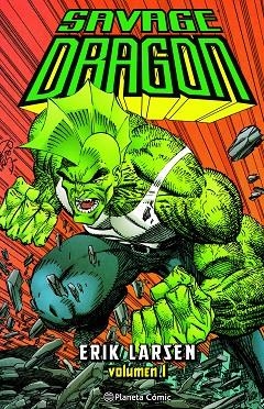 Savage Dragon nº 01 | 9788411404976 | Larsen, Erik | Librería Castillón - Comprar libros online Aragón, Barbastro