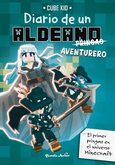 Minecraft. Diario de un aldeano pringao. Aventurero | 9788408283621 | Cube Kid | Librería Castillón - Comprar libros online Aragón, Barbastro