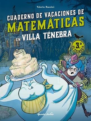 Villa Ténebra. Cuaderno de vacaciones de matemáticas. 3.º de primaria | 9788408287407 | Razzini, Valeria | Librería Castillón - Comprar libros online Aragón, Barbastro