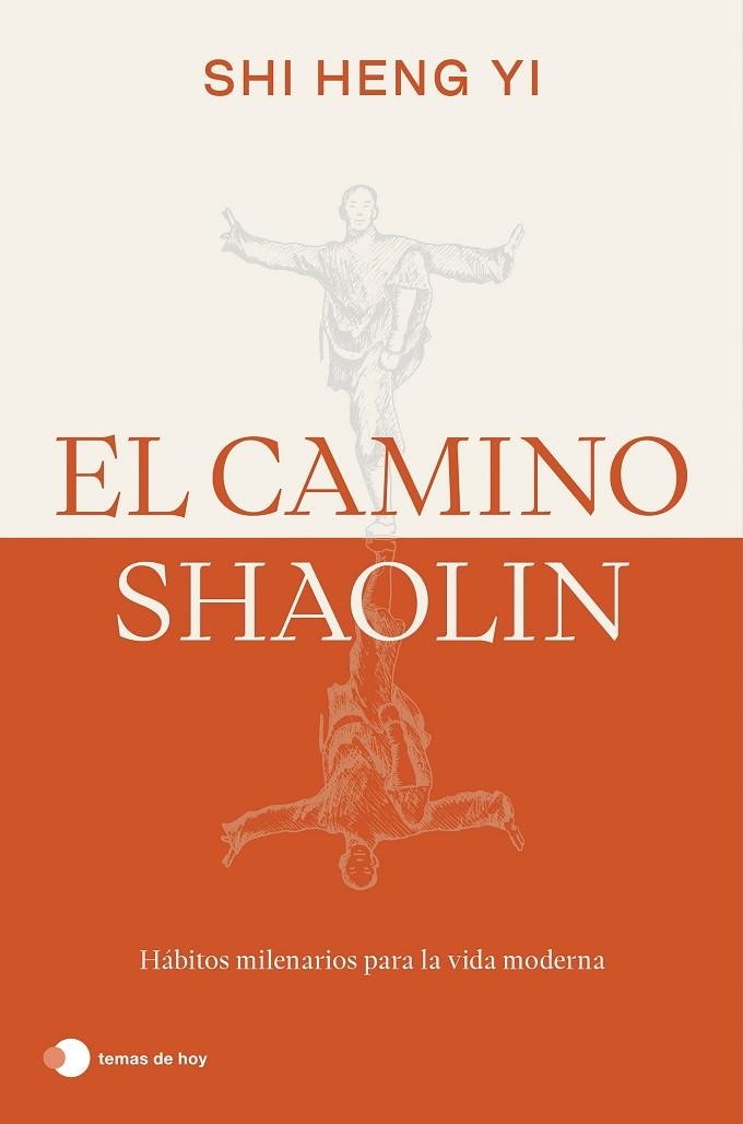 El camino shaolin | 9788419812575 | Heng Yi, Shi | Librería Castillón - Comprar libros online Aragón, Barbastro