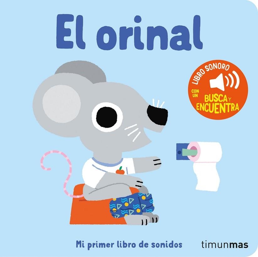 El orinal. Mi primer libro de sonidos | 9788408276425 | Billet, Marion | Librería Castillón - Comprar libros online Aragón, Barbastro