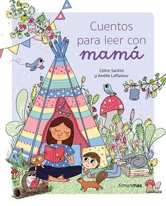 Cuentos para leer con mamá | 9788408275305 | Santini, Céline/Laffaiteur, Amélie | Librería Castillón - Comprar libros online Aragón, Barbastro