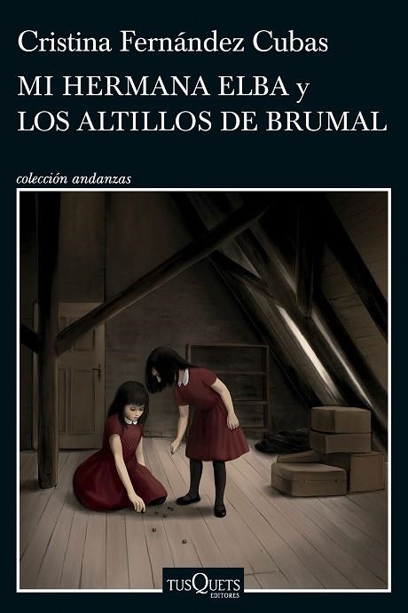 Mi hermana Elba y Los altillos de Brumal | 9788411074537 | Fernández Cubas, Cristina | Librería Castillón - Comprar libros online Aragón, Barbastro