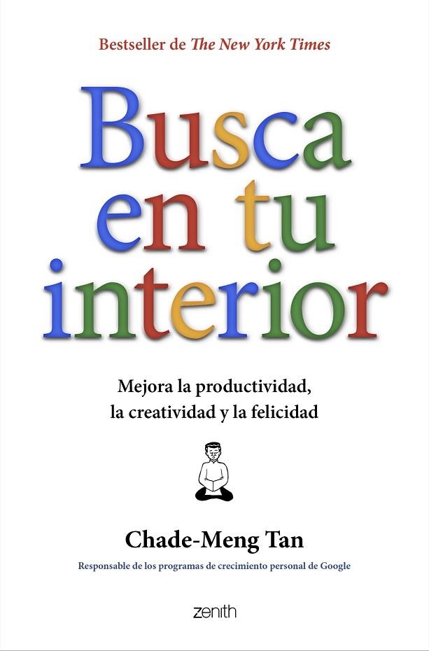 Busca en tu interior | 9788408287179 | Tan, Chade-Meng | Librería Castillón - Comprar libros online Aragón, Barbastro