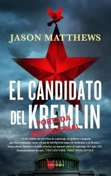 CANDIDATO DEL KREMLIN, EL | 9788411313063 | MATTHEWS, JASON | Librería Castillón - Comprar libros online Aragón, Barbastro