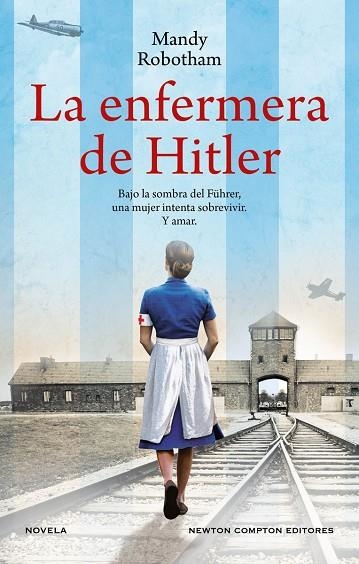 La enfermera de Hitler | 9788419620767 | Robotham, Mandy | Librería Castillón - Comprar libros online Aragón, Barbastro