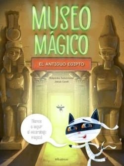 MUSEO MAGICO : EL ANTIGUO EGIPTO | 9788000071053 | STEPANKA SEKANINOVA | Librería Castillón - Comprar libros online Aragón, Barbastro