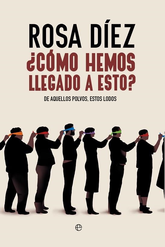 ¿Cómo hemos llegado a esto? | 9788413847764 | Díez, Rosa | Librería Castillón - Comprar libros online Aragón, Barbastro