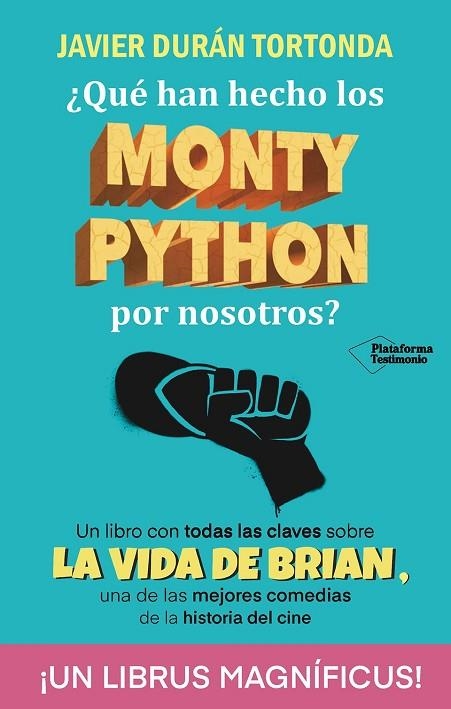 ¿Qué han hecho los Monty Python por nosotros? | 9788410079328 | Durán Tortonda, Javier | Librería Castillón - Comprar libros online Aragón, Barbastro