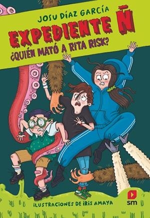 Expediente Ñ 1: ¿Quién mató a Rita Risk? | 9788411824545 | Díaz García, Josu | Librería Castillón - Comprar libros online Aragón, Barbastro