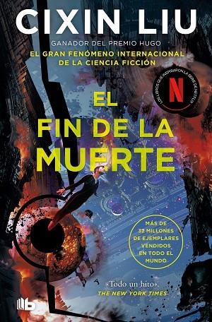 El fin de la muerte (Trilogía de los Tres Cuerpos 3) | 9788413146461 | Cixin Liu | Librería Castillón - Comprar libros online Aragón, Barbastro