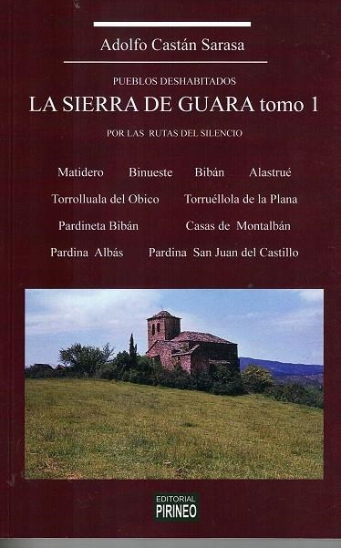 LA SIERRA DE GUARA TOMO 1 : PUEBLOS DESHABITADOS | 9788417817794 | CASTÁN SARASA, ADOLFO | Librería Castillón - Comprar libros online Aragón, Barbastro