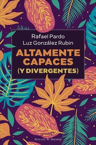 Altamente capaces (y divergentes) | 9788433031570 | Pardo Fernández, Rafael/González Rubin, Luz | Librería Castillón - Comprar libros online Aragón, Barbastro