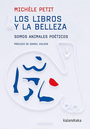 Los libros y la belleza | 9788413432564 | Petit, Michèle | Librería Castillón - Comprar libros online Aragón, Barbastro