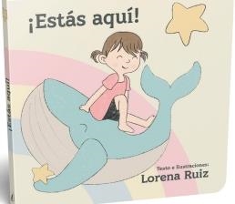 ¡Estás aquí! | 9788419924445 | Ruiz, Lorena | Librería Castillón - Comprar libros online Aragón, Barbastro