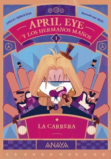 April Eye y los hermanos Manos 1. La carrera | 9788414339930 | Arboleda, Diego | Librería Castillón - Comprar libros online Aragón, Barbastro